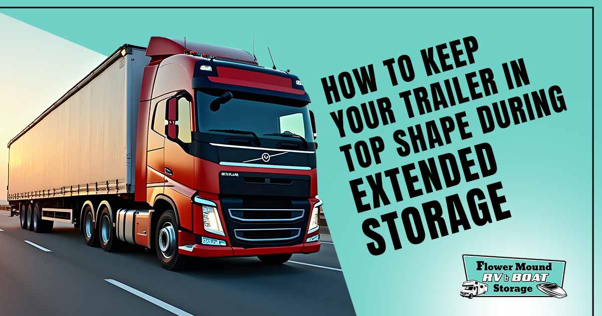 Image of a big truck driving on the road, featuring Flowermound RV & Boat Storage and highlighting tips on how to keep your trailer in top shape during extended storage.